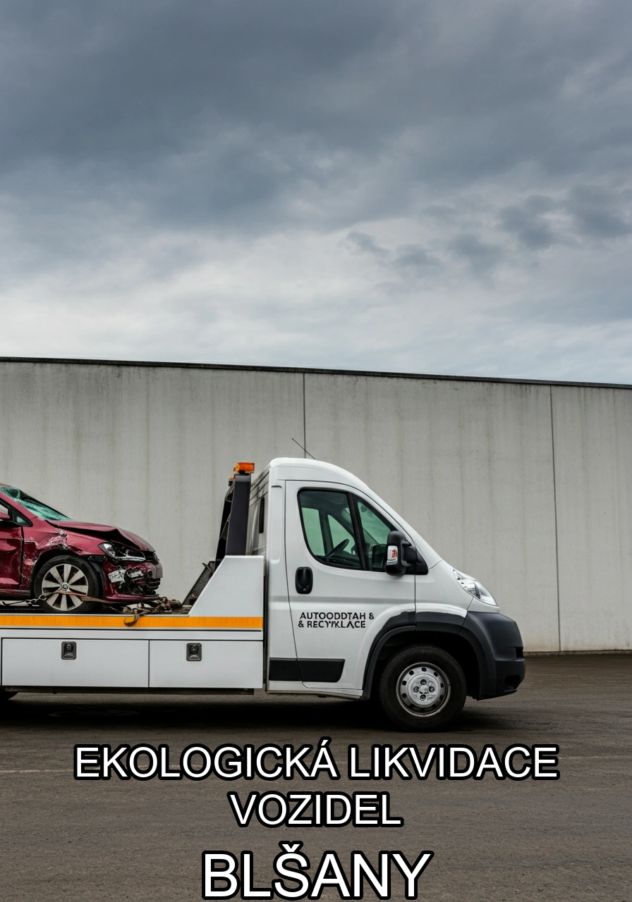 Ekologická likvidace vozidel Blšany – bezplatný odtah a certifikovaná likvidace